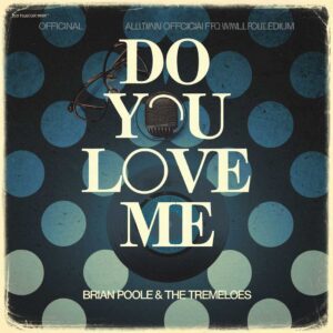 SF1101241 – Brian Poole & The Tremeloes – Do You Love Me