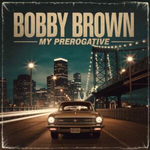 SF1101266 – Bobby Brown – My Prerogative