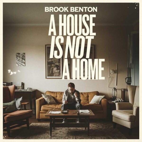 Brook Benton - A House Is Not A Home