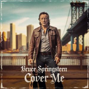 SF1101304 – Bruce Springsteen – Cover Me