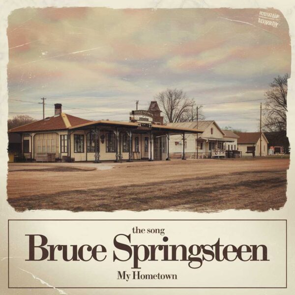 Bruce Springsteen - My Hometown