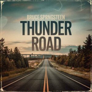SF1101323 – Bruce Springsteen – Thunder Road