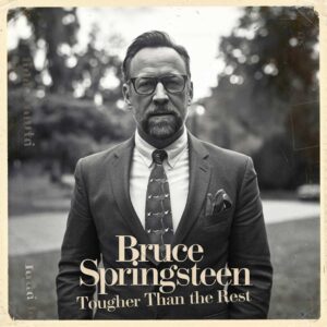 SF1101324 – Bruce Springsteen – Tougher Than The Rest