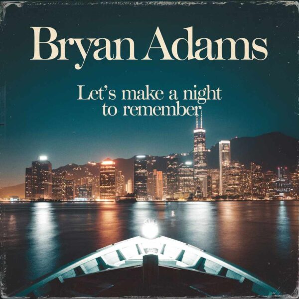 Bryan Adams - Let's Make A Night To Remember