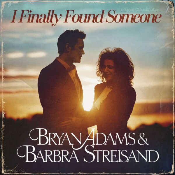 Bryan Adams - I Finally Found Someone