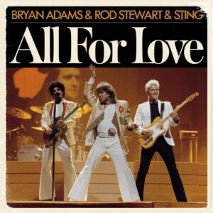 SF1101347 – Bryan Adams & Rod Stewart & Sting – All For Love