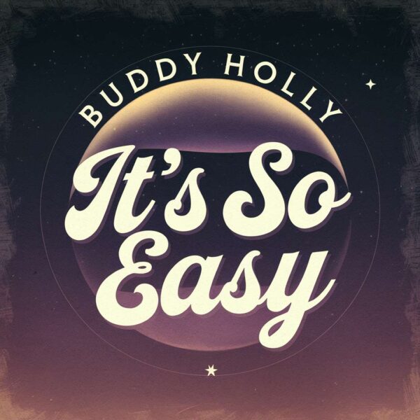 Buddy Holly - It's So Easy