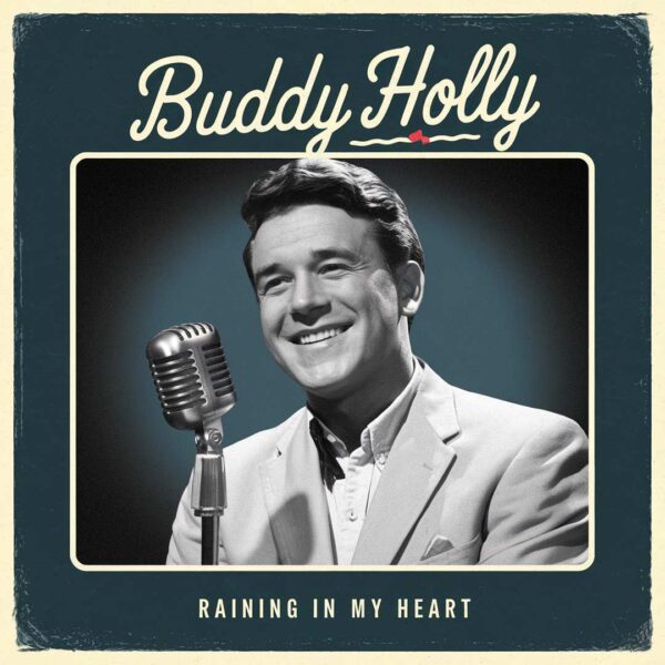 Buddy Holly - Raining In My Heart