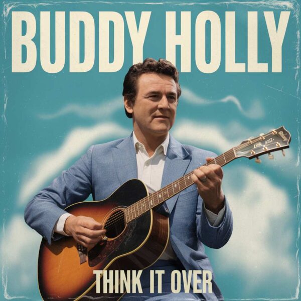 Buddy Holly - Think It Over