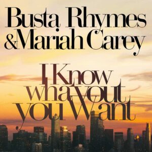SF1101378 – Busta Rhymes & Mariah Carey – I Know What You Want