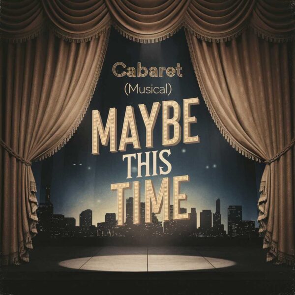 Cabaret - Maybe This Time