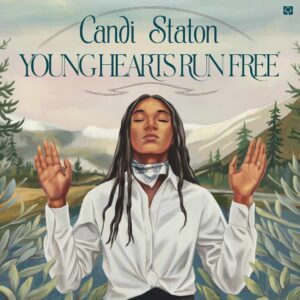 SF1101401HD – Candi Staton – Young Hearts Run Free