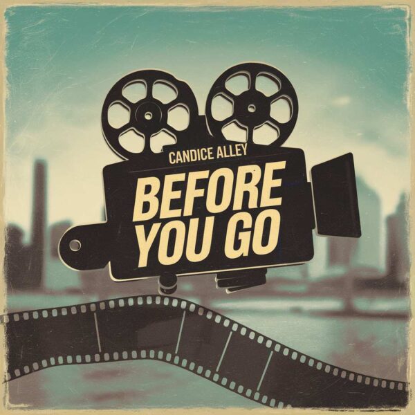 Candice Alley - Before You Go