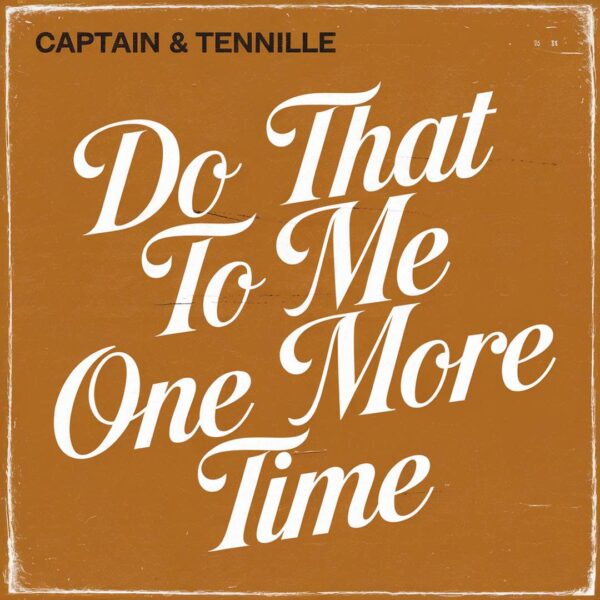 Captain & Tennille - Do That To Me One More Time