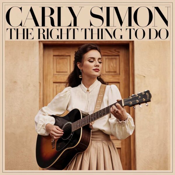 Carly Simon - The Right Thing To Do