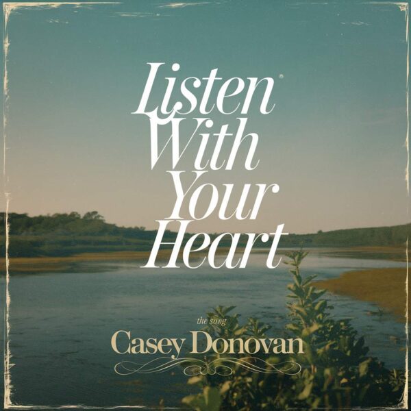 Casey Donovan - Listen With Your Heart