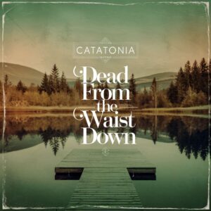 SF1101465 – Catatonia – Dead From The Waist Down