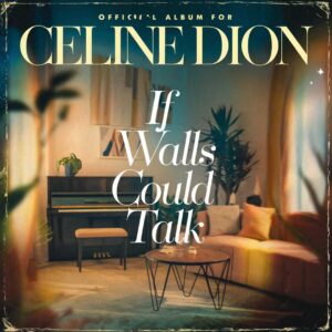 SF1101482 – Celine Dion – If Walls Could Talk