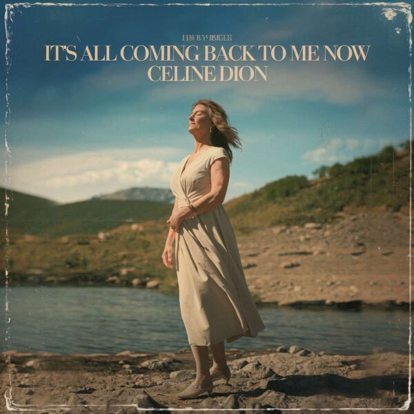 Celine Dion - It's All Coming Back To Me Now