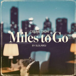 SF1101487 – Celine Dion – Miles To Go