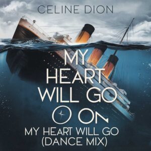 SF1101489 – Celine Dion – My Heart Will Go On (Dance Mix)