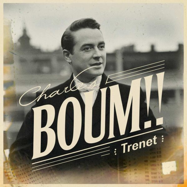 Charles Trenet - Boum!!