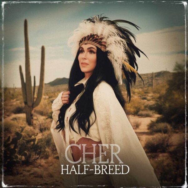 Cher - Half-Breed