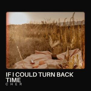 SF1101543 – Cher – If I Could Turn Back Time