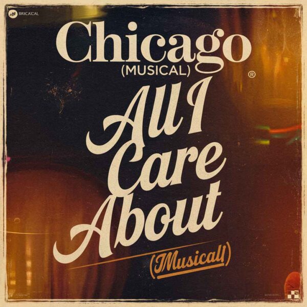 Chicago - All I Care About