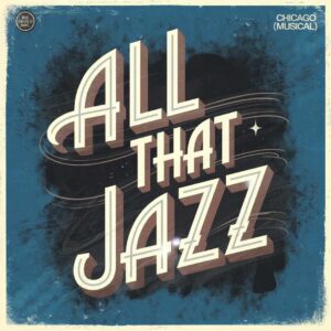 SF1101563 – Chicago (Musical) – All That Jazz