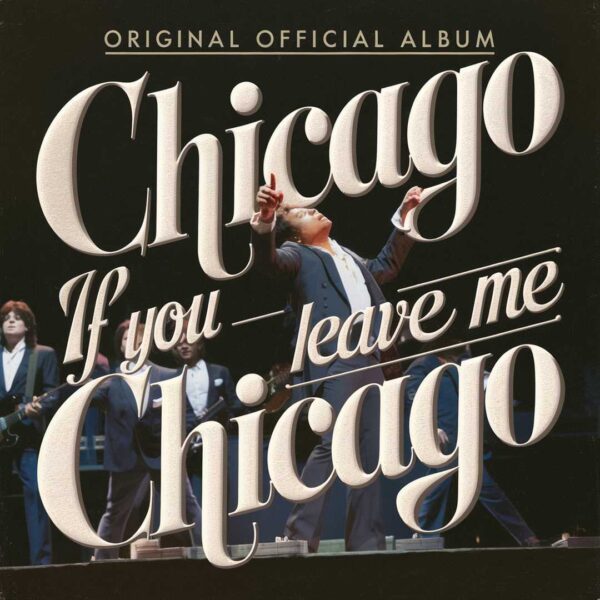 Chicago - If You Leave Me Now