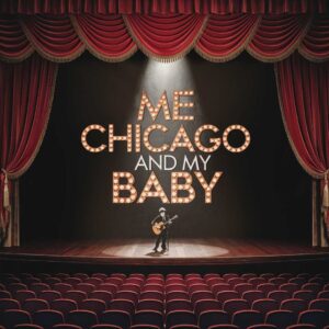SF1101572 – Chicago (Musical) – Me And My Baby