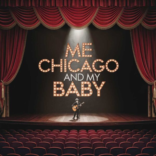 Chicago - Me And My Baby
