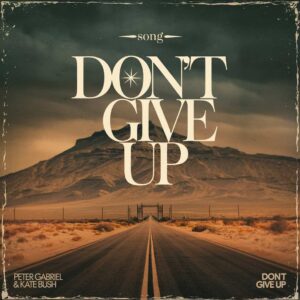 SF1101578 – Peter Gabriel & Kate Bush – Don’t Give Up