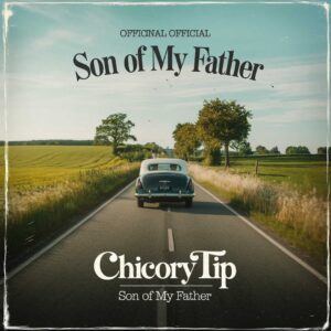 SF1101581 – Chicory Tip – Son Of My Father