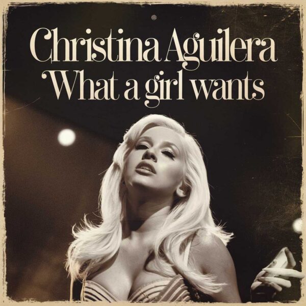 Christina Aguilera - What A Girl Wants