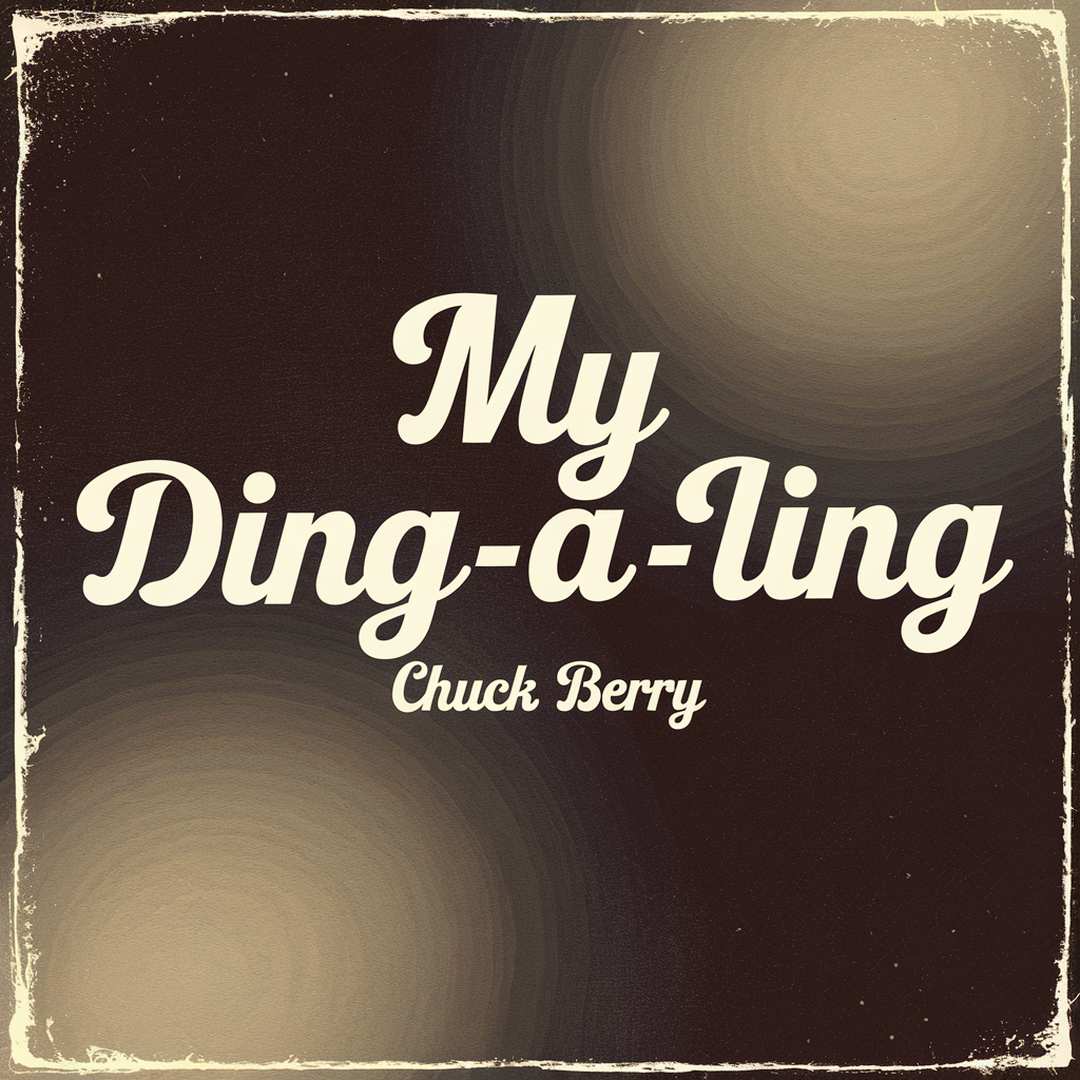 Chuck Berry - My Ding-A-Ling