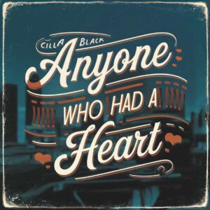SF1101659HD – Cilla Black – Anyone Who Had A Heart