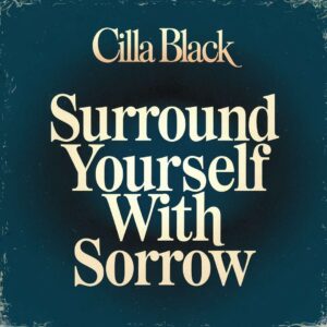 SF1101661 – Cilla Black – Surround Yourself With Sorrow