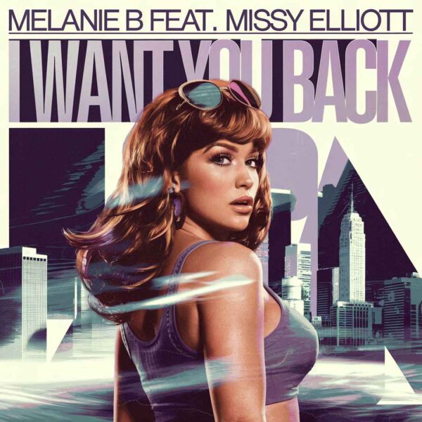 Melanie B - I Want You Back