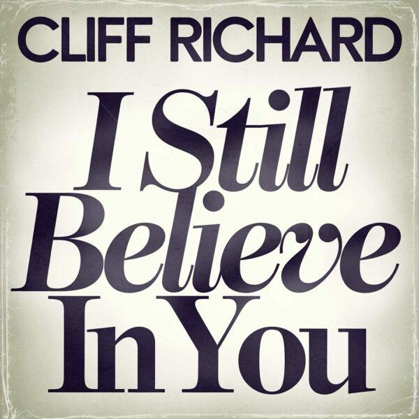 Cliff Richard - I Still Believe in You