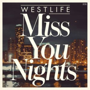 SF1101689 – Westlife – Miss You Nights