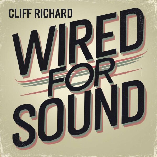 Cliff Richard - Wired For Sound