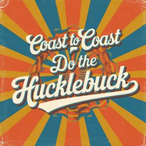 SF1101721 – Coast to Coast – Do The Hucklebuck