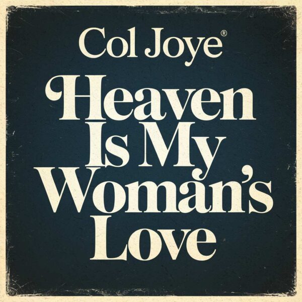 Col Joye - Heaven Is My Woman's Love