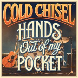SF1101732 – Cold Chisel – Hands Out Of My Pocket