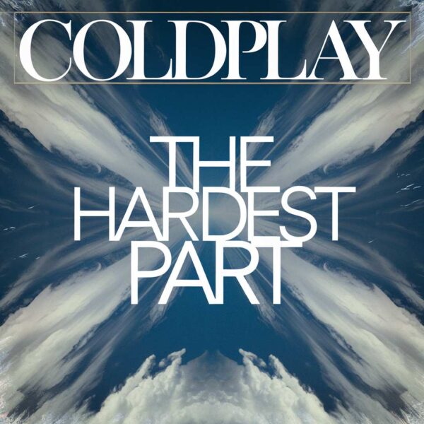 Coldplay - The Hardest Part