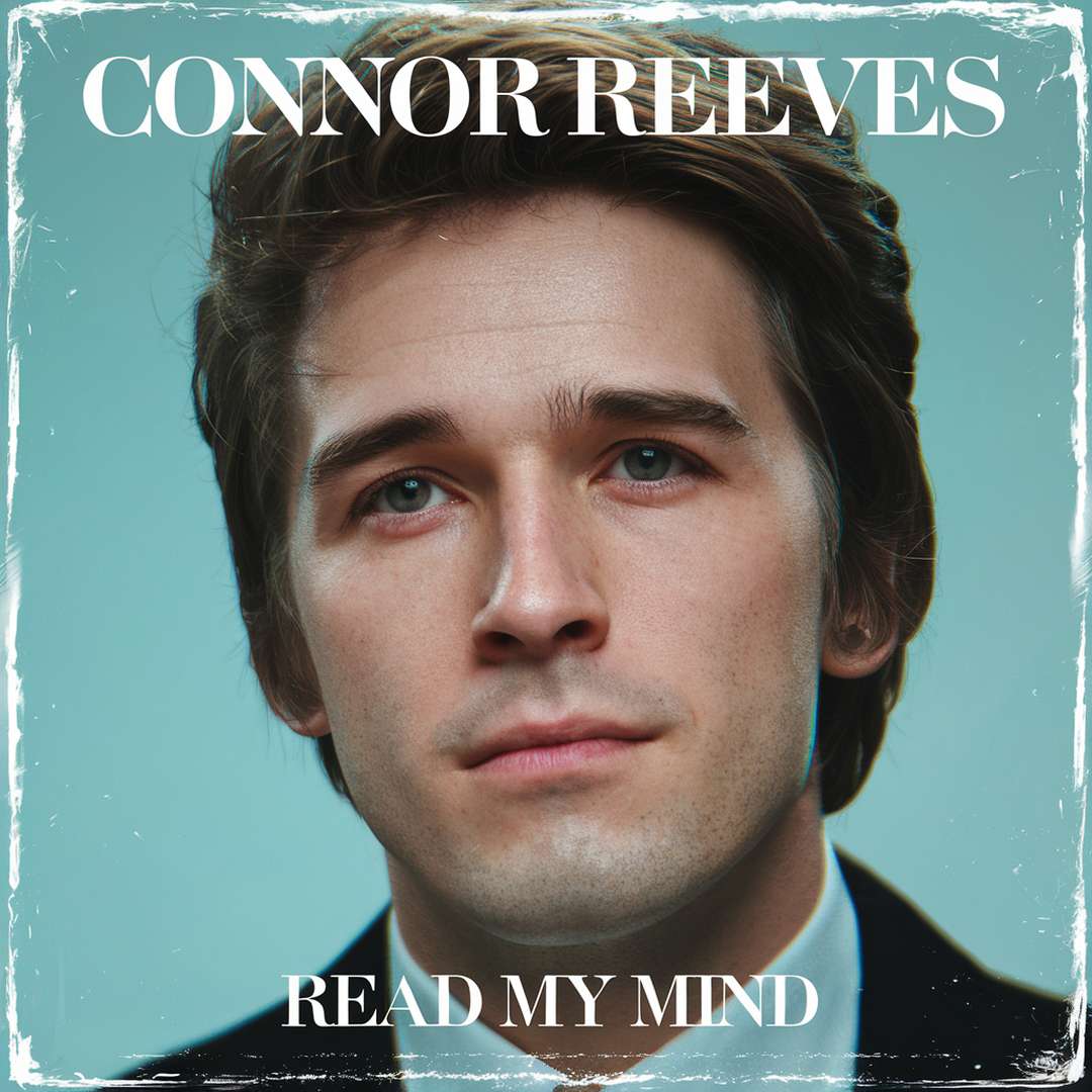 Connor Reeves - Read My Mind
