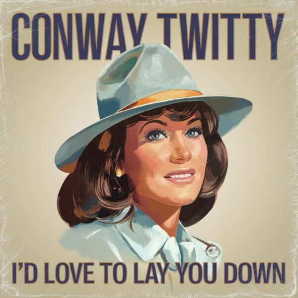Conway Twitty - I'd Love To Lay You Down