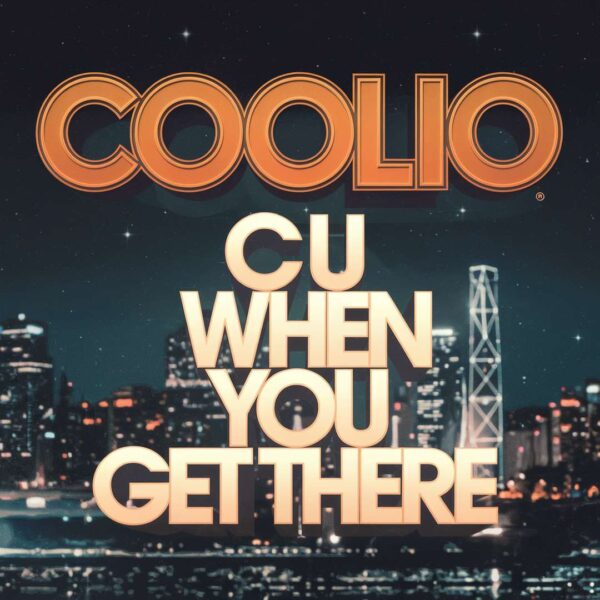 Coolio - C U When You Get There